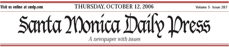 Santa Monica Daily Press, October 12, 2006
